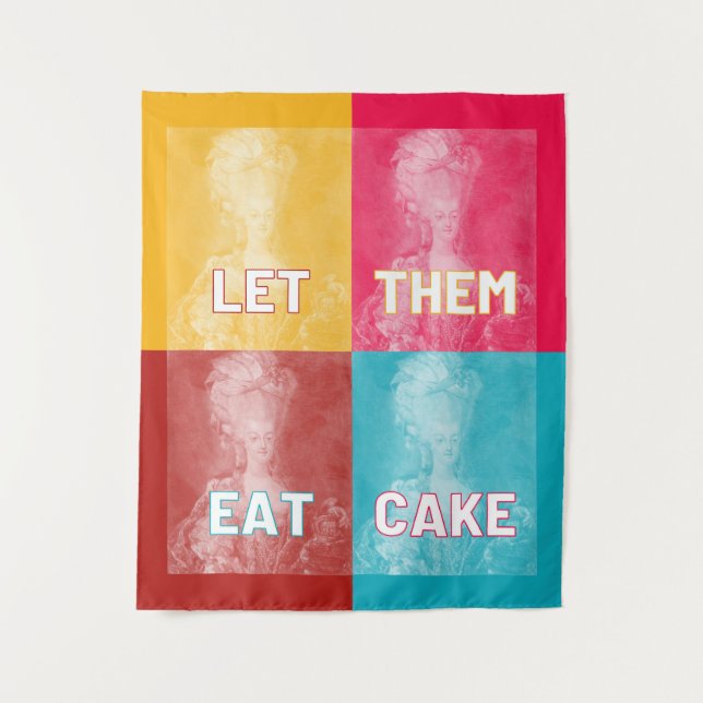 "Let Them Eat Cake": Marie Antoinette (pop art) Tapestry (Front)