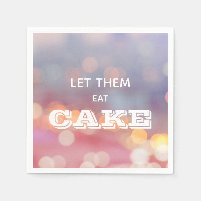 Let Them Eat Cake Napkins (Front)