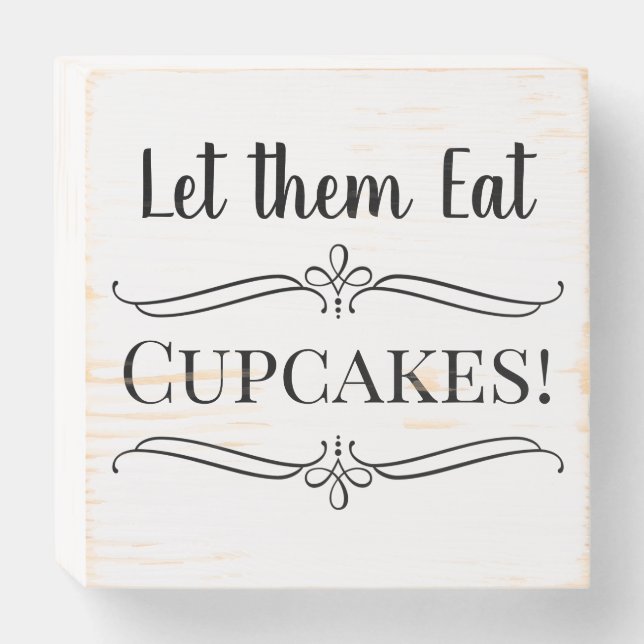 Let Them Eat Cupcakes Wedding Reception Table Wooden Box Sign (Front Horizontal)