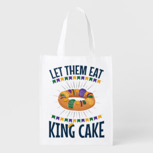 Let Them Eat King Cake Funny Mardi Gras Grocery Bag