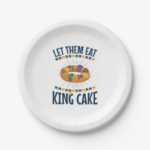 Let Them Eat King Cake Funny Mardi Gras Paper Plates