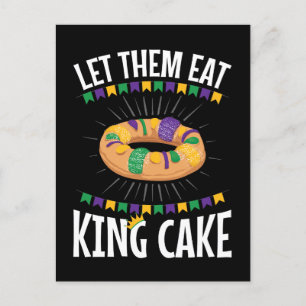 Let Them Eat King Cake Funny Mardi Gras Postcard