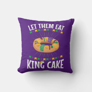 Let Them Eat King Cake Funny Mardi Gras Throw Pillow