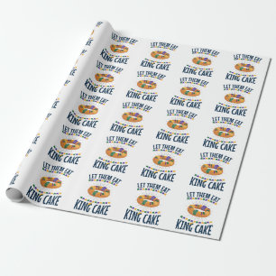 Let Them Eat King Cake Funny Mardi Gras Wrapping Paper