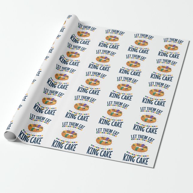 Let Them Eat King Cake Funny Mardi Gras Wrapping Paper (Unrolled)
