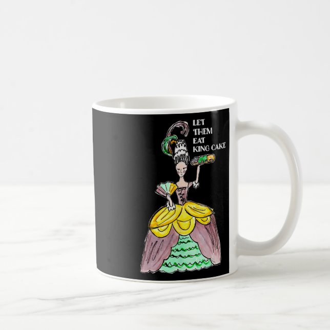 Let Them Eat King Cake Mardi Gras Food Lover Parad Coffee Mug (Right)