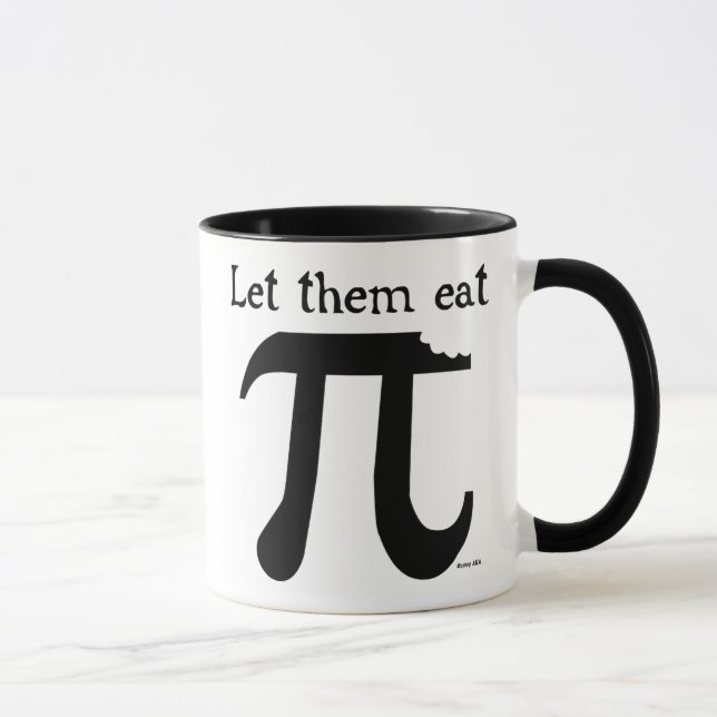 Let them eat Pi Mug (Right)