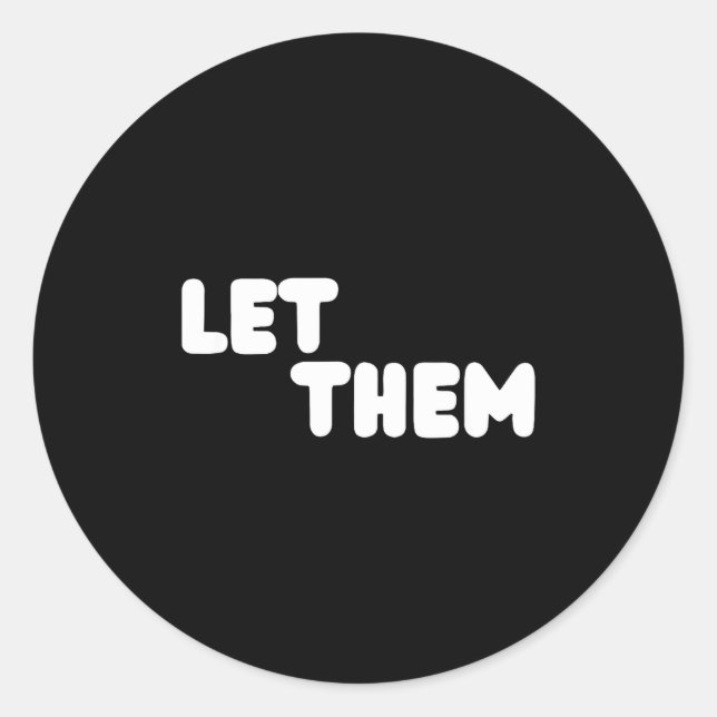 Let Them Graduation Gift - Insrational Motivationa Classic Round Sticker (Front)