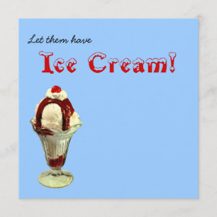 Let them have ice cream! Sundae Invitation