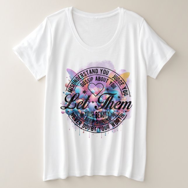 Let Them inspirational self-love quote  Plus Size T-Shirt (Design Front)