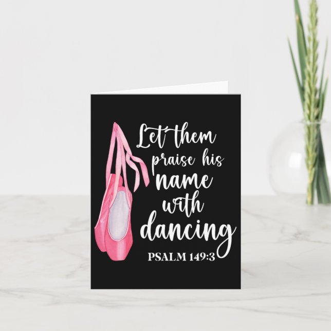 Let Them Praise His Name With Dancing Ballet Dance Card (Front)