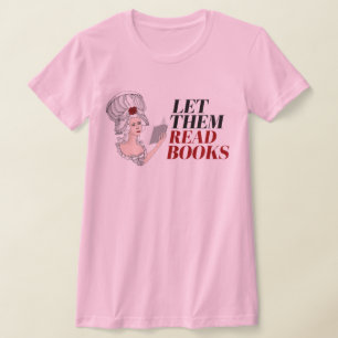 Let them read books T-Shirt
