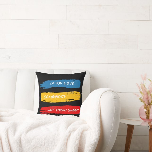 Let Them Sleep Throw Pillow (Couch)