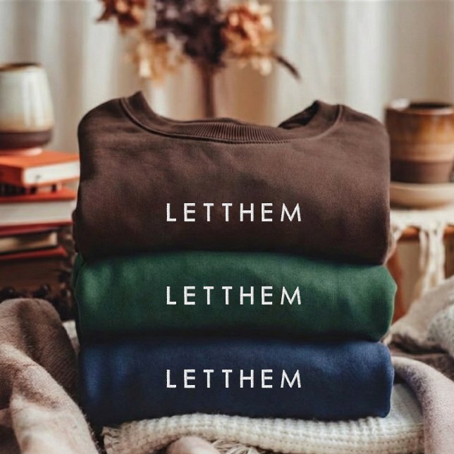 Let Them Sweater Healing Empowerment Gift for Her (Empowerment Let Them Sweatshirt Gift, Healing Season Sweatshirt, Motivational Mindset Sweatshirt)