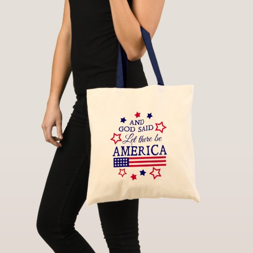 Let there be America Tote Bag