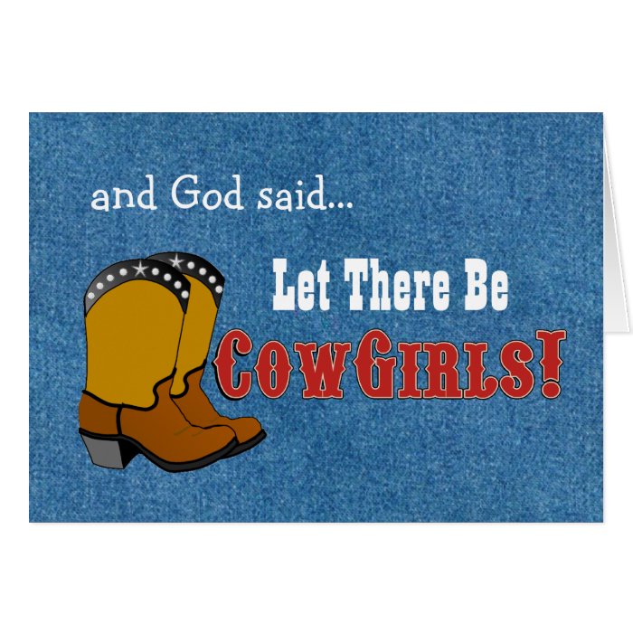 Let There Be Cowgirls Birthday Card.