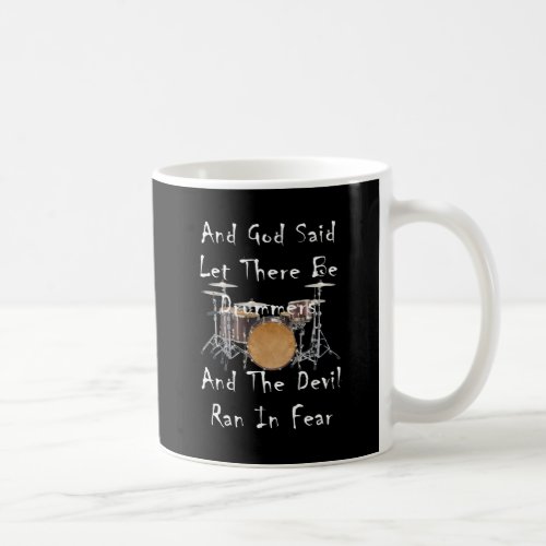 Let there Be Drummers Coffee Mug