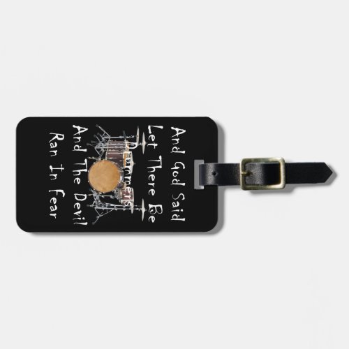 Let there Be Drummers Luggage Tag