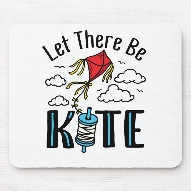 Let There Be Kite Cute Kiting Kite Flying Mouse Pad (Front)