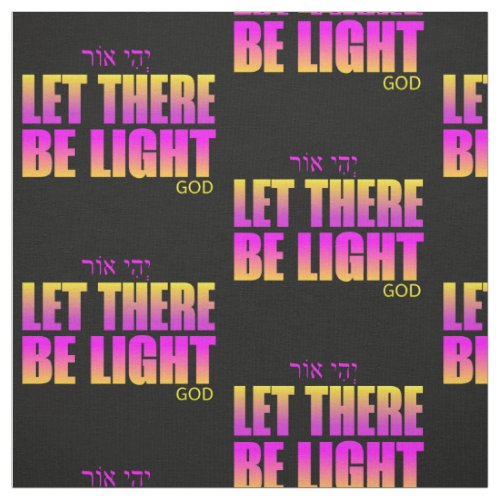 Let there be light Christian to typography Fabric