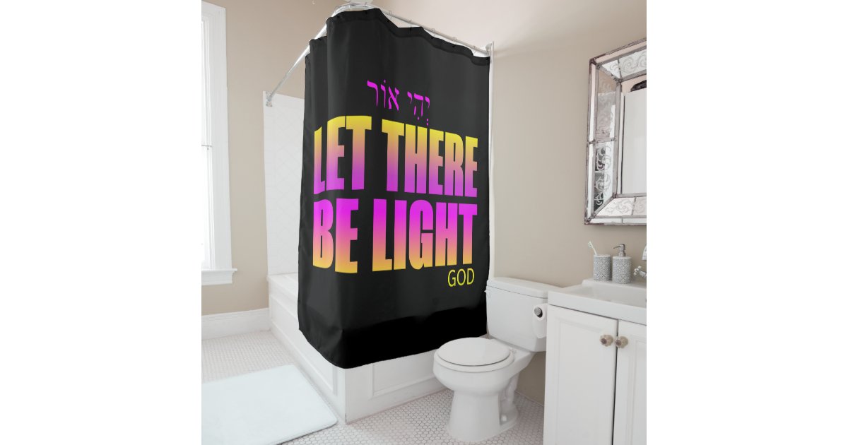Let there be light Hebrew Shower Curtain