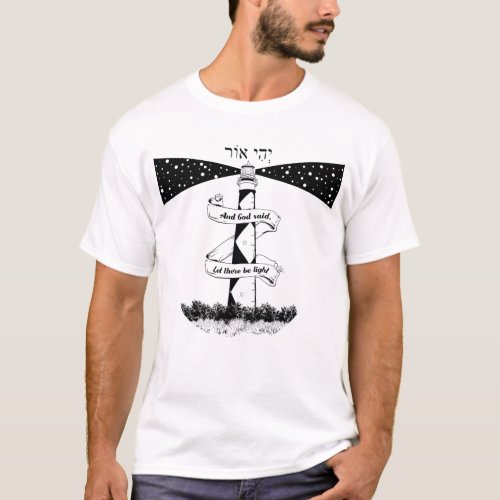 LET THERE BE LIGHT lighthouse black and white T_Shirt
