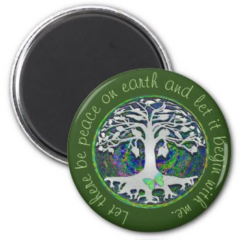 Let There Be Peace On Earth Magnet by thetreeoflife at Zazzle
