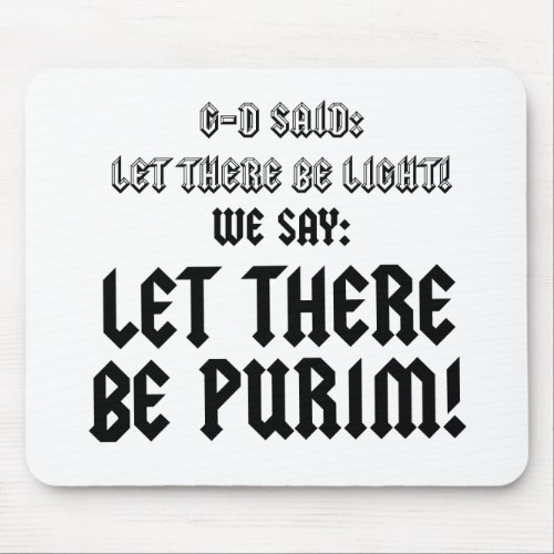 let there be purim mouse pad