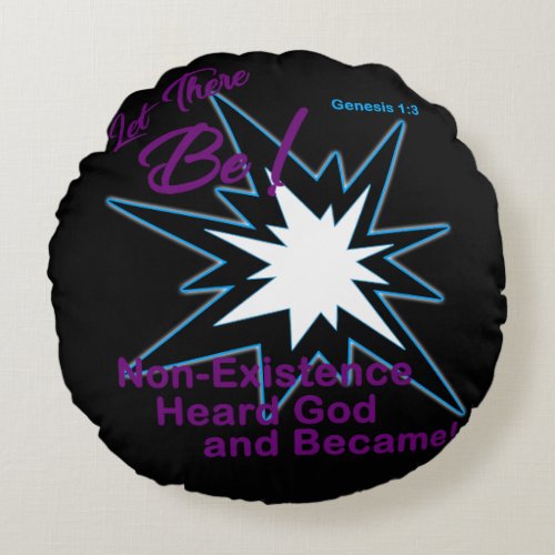 Let There Be Round Genesis Pillow