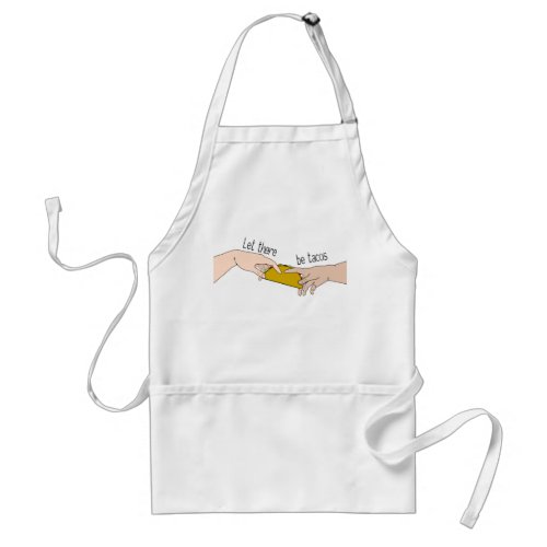 Let There Be Tacos Funny Adult Apron