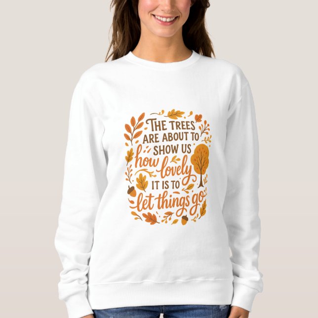 Let Things Go – Fall Sweatshirt (Front)