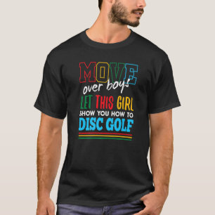Let This Girl Show You How To Disc Golf Funny Golf T-Shirt