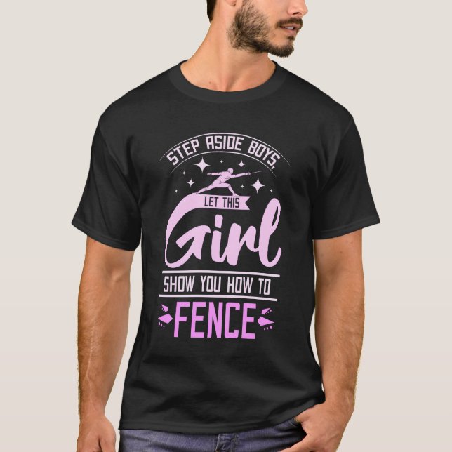 Let this girl show you how to fence friend T-Shirt (Front)