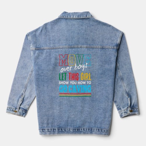 Let This Girl Show You How To Go Caving Funny Spel Denim Jacket
