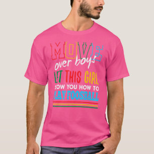 Let This Girl Show You How To Play Foosball Funny T-Shirt