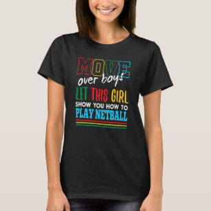 Let This Girl Show You How To Play Netball Funny T-Shirt