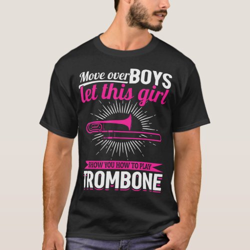 Let This Girl Show You How To Play Trombone T_Shirt