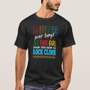 Let This Girl Show You How To Rock Climb Funny Roc T-Shirt