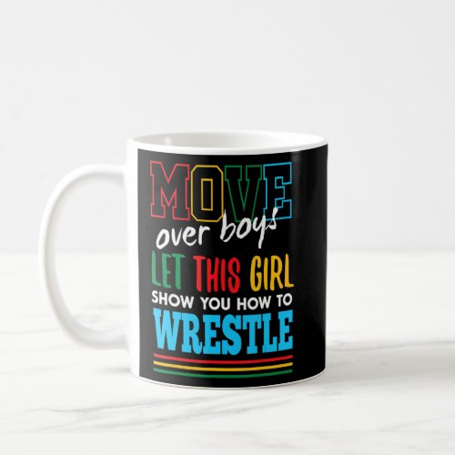 Let This Girl Show You How To Wrestle Funny Wrestl Coffee Mug