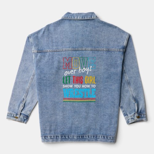 Let This Girl Show You How To Wrestle Funny Wrestl Denim Jacket
