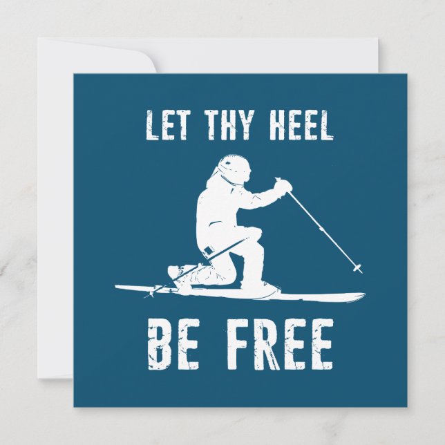 Let Thy Heel Be Free Telemark Skiing (Front)