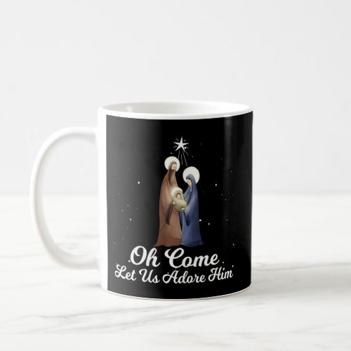 Let Us Adore Him Advent Nativity Scene Coffee Mug