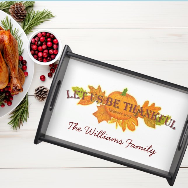 Let Us Be Thankful Personalized Serving Tray (Creator Uploaded)