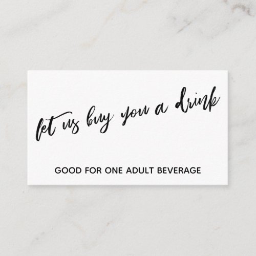 Let Us Buy You a Drink Modern Casual Handwriting Enclosure Card