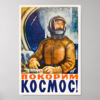 Let Us Conquer Space - Soviet Space Propaganda Poster