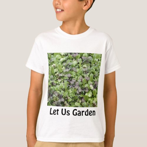 Let Us Garden T_Shirt