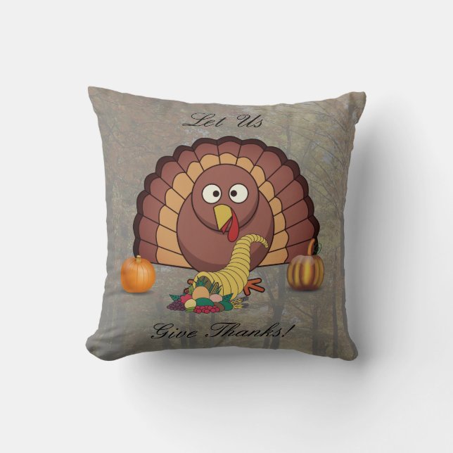 Let Us Give Thanks Cute Thanksgiving Turkey Throw Pillow (Front)