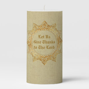 Let Us Give Thanks To The Lord - Medium Pillar Candle
