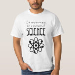 Let Us Pause For A Moment Of Science Shirt at Zazzle