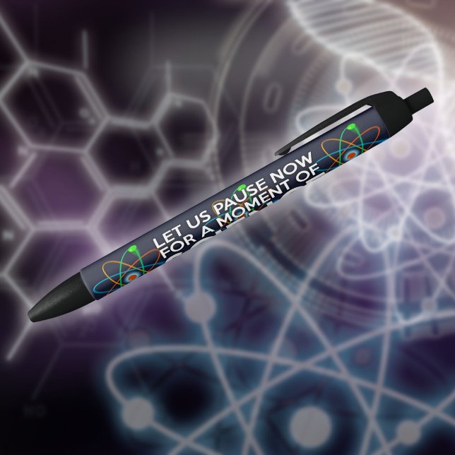 LET US PAUSE NOW FOR A MOMENT OF SCIENCE PEN (LET US PAUSE NOW FOR A MOMENT OF SCIENCE BLACK INK PEN)